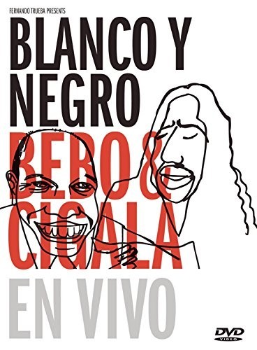 Blanco y Negro: Bebo & Cigala En Vivo